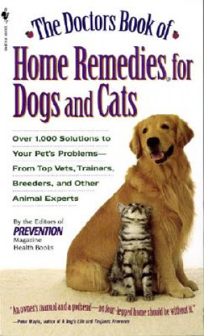 Книга The Doctors Book of Home Remedies for Dogs and Cats Prevention Magazine Health Books