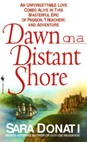 Könyv Dawn on a Distant Shore Sara Donati