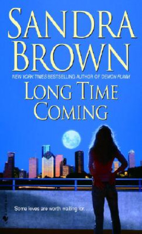 Книга Long Time Coming Sandra Brown