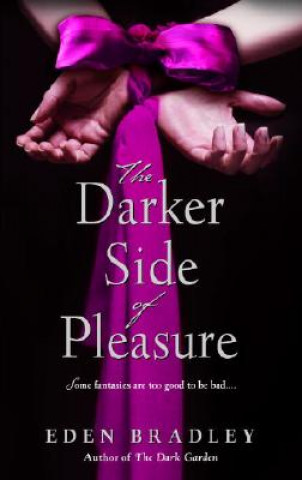 Carte The Darker Side of Pleasure Eden Bradley