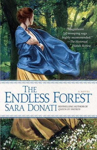 Книга The Endless Forest Sara Donati