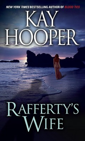 Carte Rafferty's Wife Kay Hooper