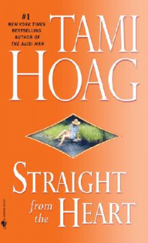 Kniha Straight from the Heart Tami Hoag