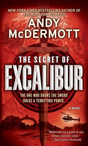 Carte The Secret of Excalibur Andy McDermott