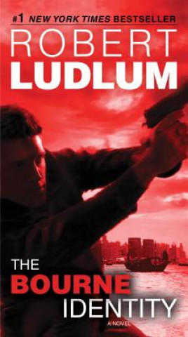 Könyv The Bourne Identity Robert Ludlum