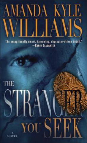 Kniha The Stranger You Seek Amanda Kyle Williams