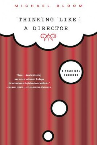 Книга Thinking Like a Director Michael Bloom