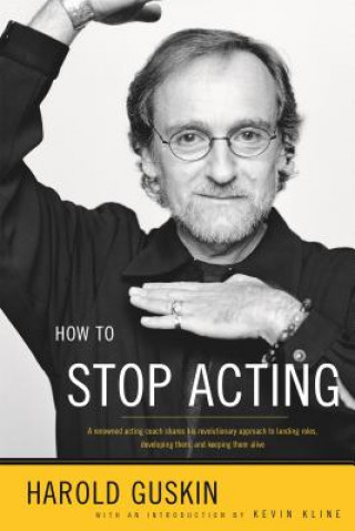 Carte How to Stop Acting Harold Guskin