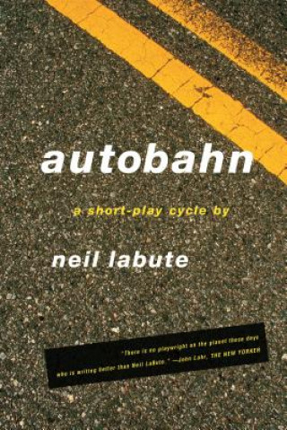 Βιβλίο AUTOBAHN : SHORT PLAYS Neil Labute