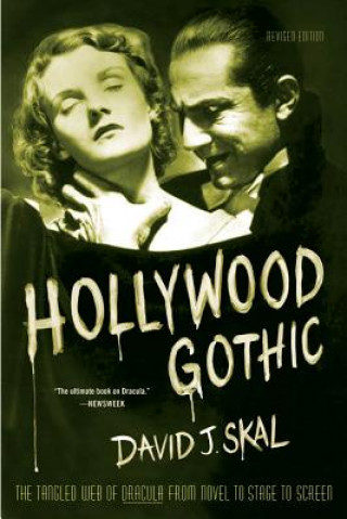 Kniha Hollywood Gothic David J. Skal