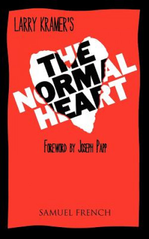Kniha The Normal Heart Larry Kramer