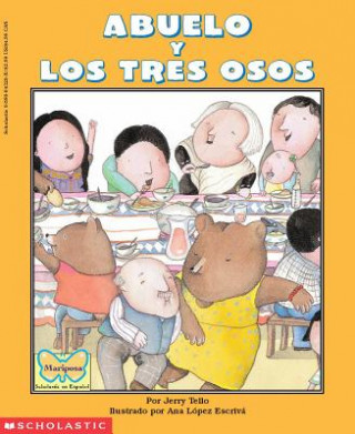 Carte Abuelo y Los Tres Osos / Abuelo and the Three Bears Jerry Tello
