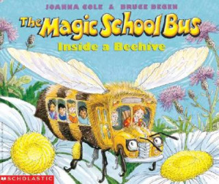 Książka The Magic School Bus Inside a Beehive Joanna Cole