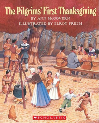 Книга The Pilgrims' First Thanksgiving Ann McGovern