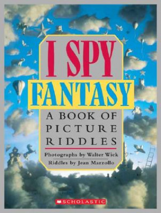 Kniha I Spy Fantasy Walter Wick