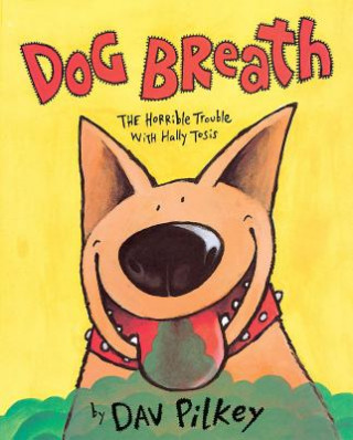 Kniha Dog Breath Dav Pilkey