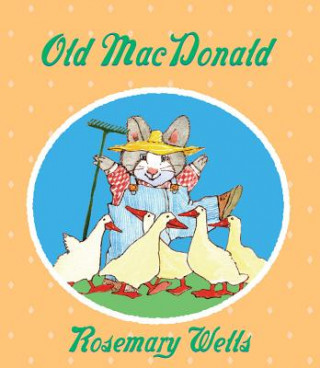 Книга Old MacDonald Rosemary Wells