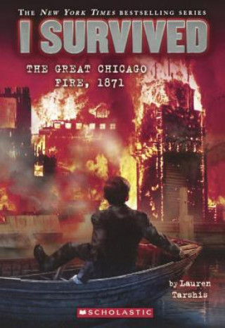 Book I Survived the Great Chicago Fire, 1871 Lauren Tarshis