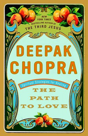 Könyv The Path to Love Deepak Chopra