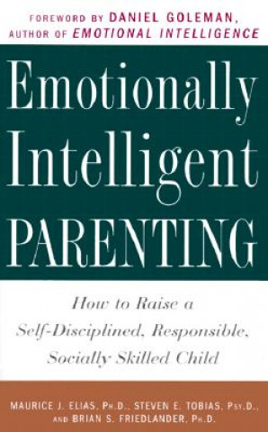 Kniha Emotionally Intelligent Parenting Maurice J. Elias