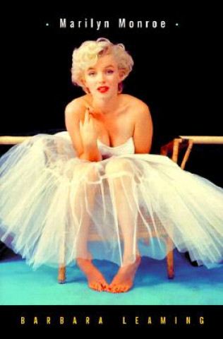 Knjiga Marilyn Monroe Barbara Leaming