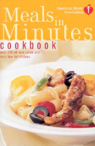 Książka American Heart Association Meals in Minutes Cookbook American Heart Association