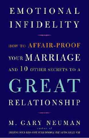Kniha Emotional Infidelity M. Gary Neuman