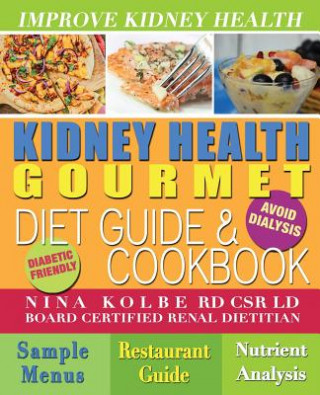 Książka Kidney Health Gourmet Nina Kolbe