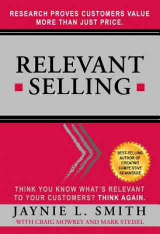 Knjiga Relevant Selling Jaynie L. Smith