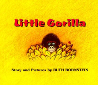 Książka Little Gorilla Ruth Bornstein