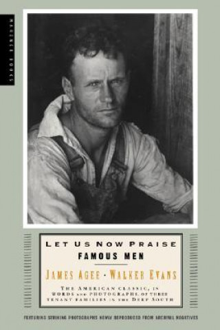 Könyv Let Us Now Praise Famous Men James Agee