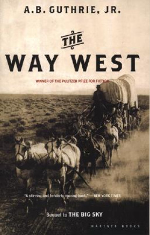 Book The Way West Alfred Bertram Guthrie