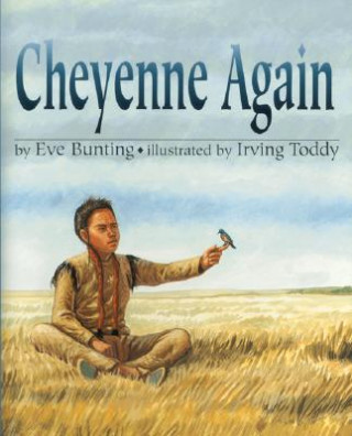 Kniha Cheyenne Again Eve Bunting