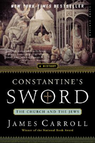 Kniha Constantine's Sword James Carroll