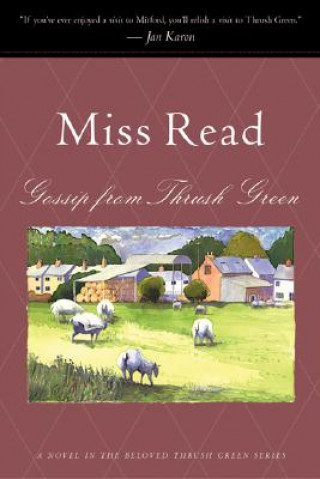 Kniha Gossip from Thrush Green Miss Read