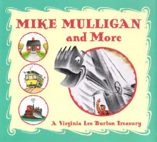 Книга Mike Mulligan and More Virginia Lee Burton