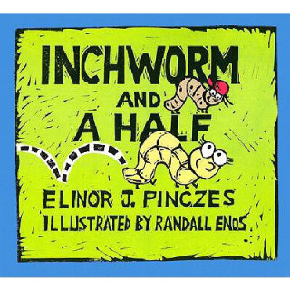 Kniha Inchworm and a Half Elinor J. Pinczes