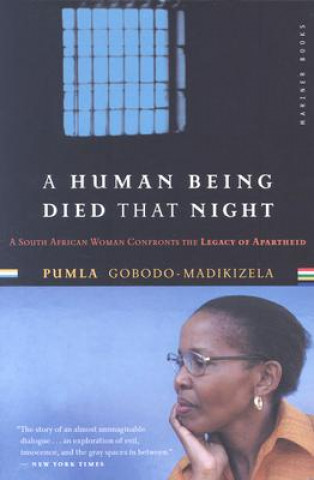 Carte Human Being Died That Night Pumla Gobodo-Madikizela