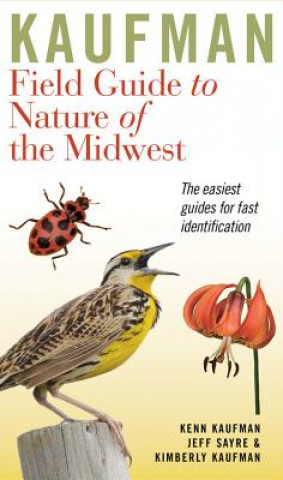 Carte Kaufman Field Guide to Nature of the Midwest Kenn Kaufman
