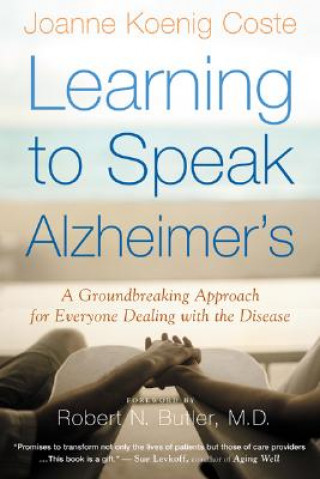 Kniha Learning to Speak Alzheimer's Joanne Koenig Coste