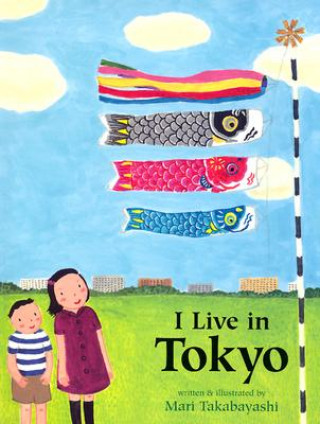 Книга I Live In Tokyo Mari Takabayashi