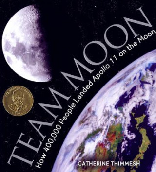 Knjiga Team Moon Catherine Thimmesh