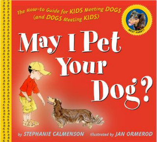 Livre May I Pet Your Dog? Stephanie Calmenson