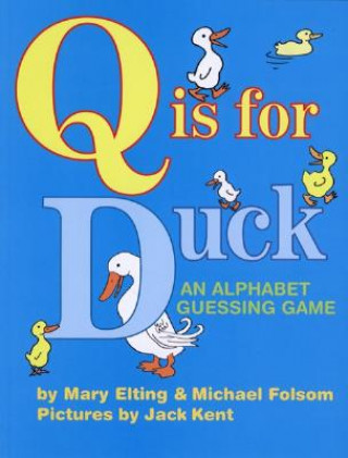 Carte Q Is for Duck Mary Elting