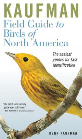 Knjiga Kaufman Field Guide to Birds of North America Kenn Kaufman