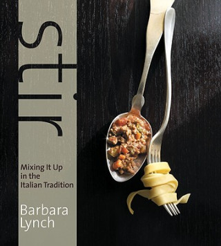 Buch Stir Barbara Lynch