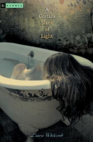 Kniha Certain Slant of Light Laura Whitcomb