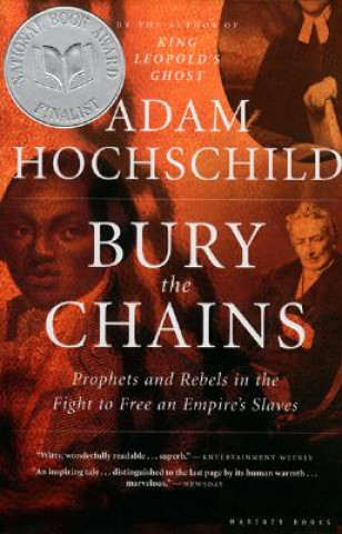 Kniha Bury the Chains Adam Hochschild