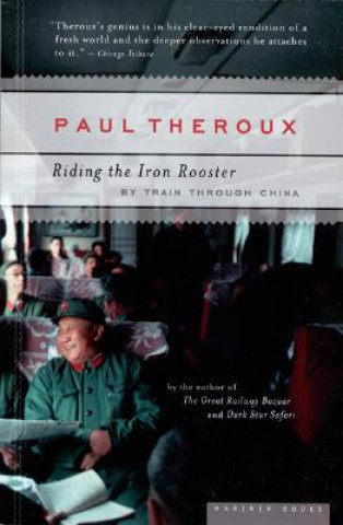 Książka Riding the Iron Rooster Paul Theroux