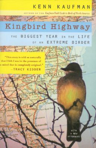 Kniha Kingbird Highway Kenn Kaufman